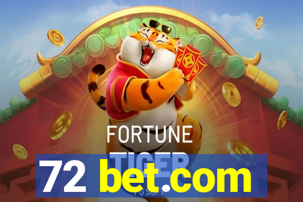 72 bet.com